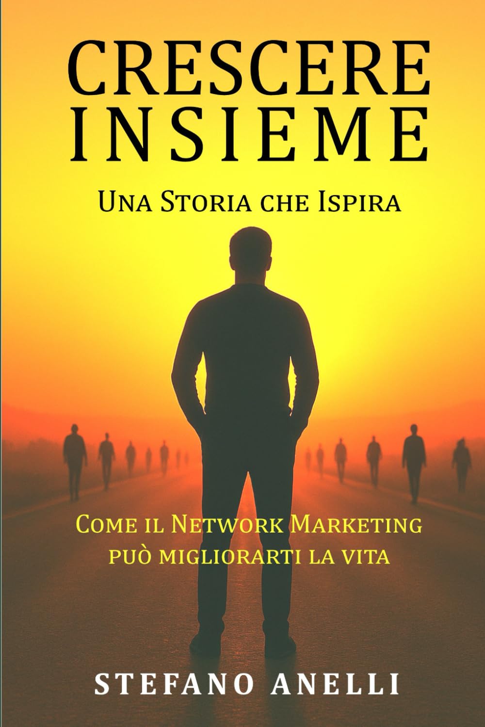 CRESCERE INSIEME: Una Storia che Ispira, come il Network Marketing può migliorarti la vita baixar livro de graça