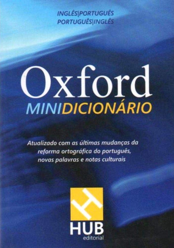 Oxford Minidicionário Português-Inglês / Inglês-Português - Conforme Nova Ortografia