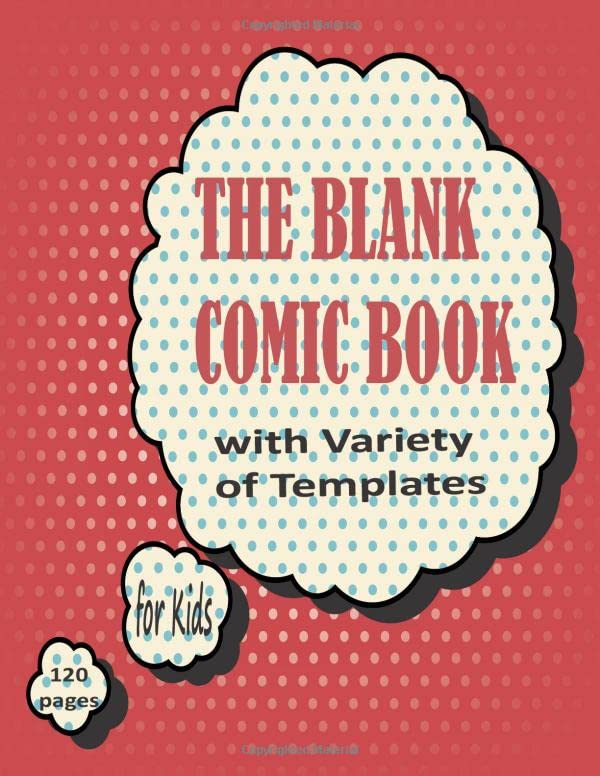 The Blank Comic Book Notebook: A Large 8.5" x 11" Notebook and Sketchbook for Kids and Adults to Unleash Creativity- Variety of Templates - More than 100 Blank Pages For Comic Book Drawing baixar livro de graça