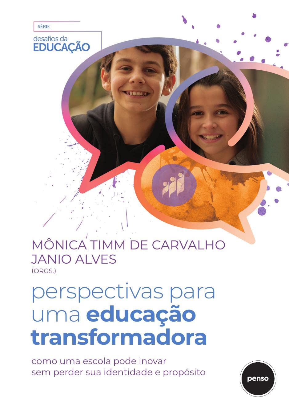 Perspectivas para uma Educação Transformadora: Como uma Escola Pode Inovar sem Perder sua Identidade e Propósito baixar livro de graça