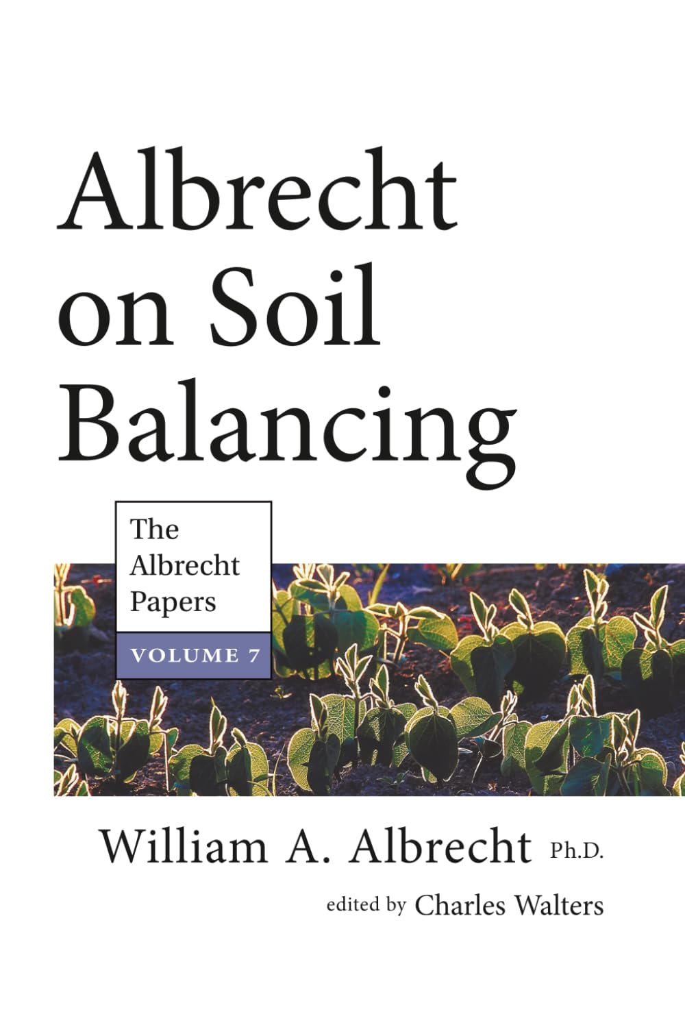 Albrecht on Soil Balancing: 7