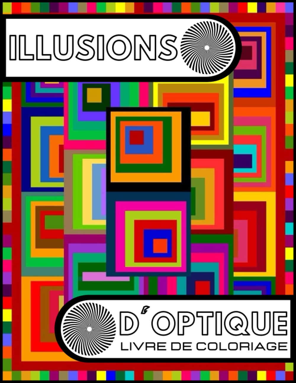 Illusions d'optique livre de coloriage: Des dessins abstraits fascinants, l'art de dessiner des illusions visuelles... (French Edition) baixar o livro de graça