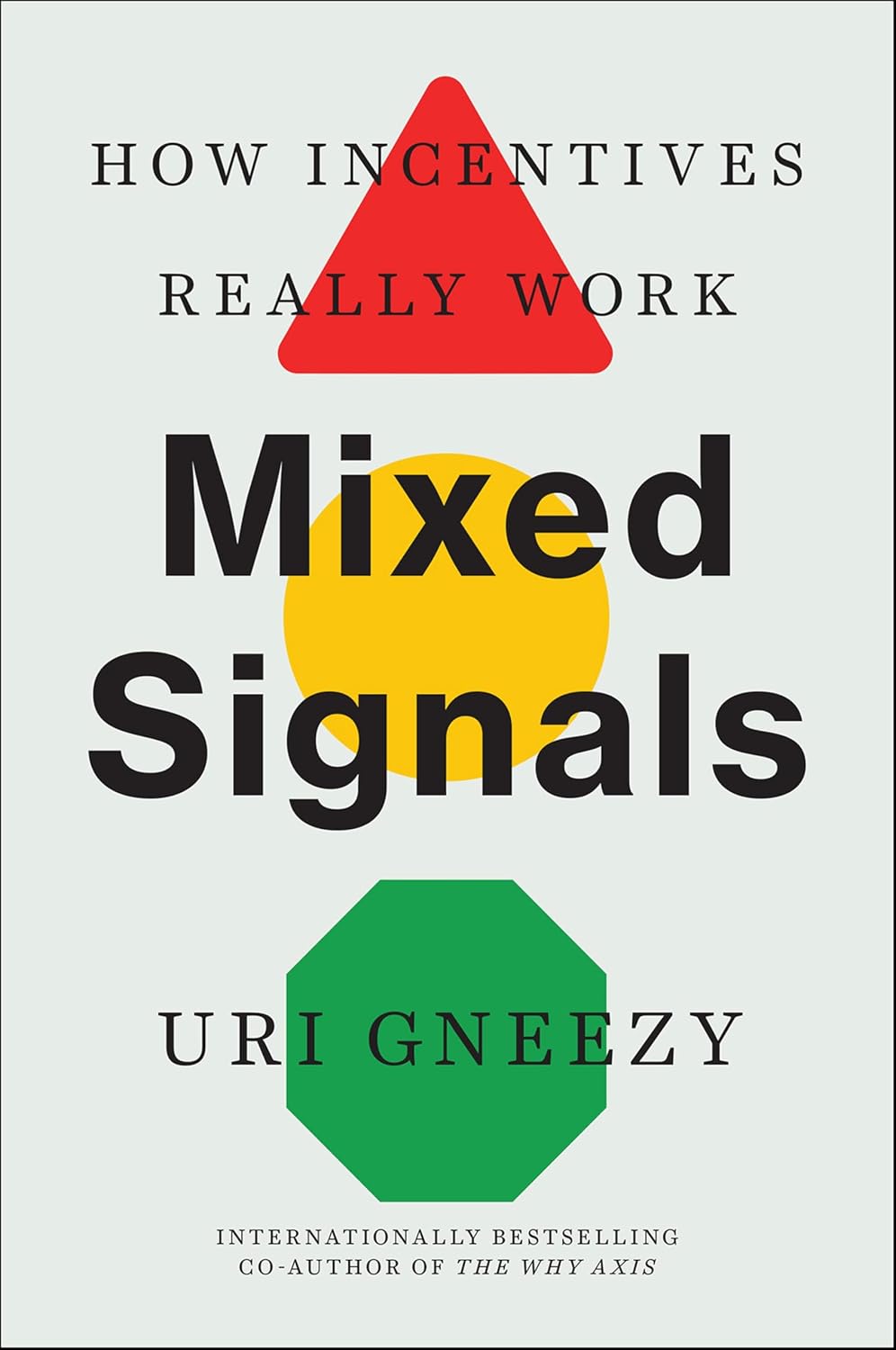 Mixed Signals: How Incentives Really Work (English Edition) baixar livro de graça