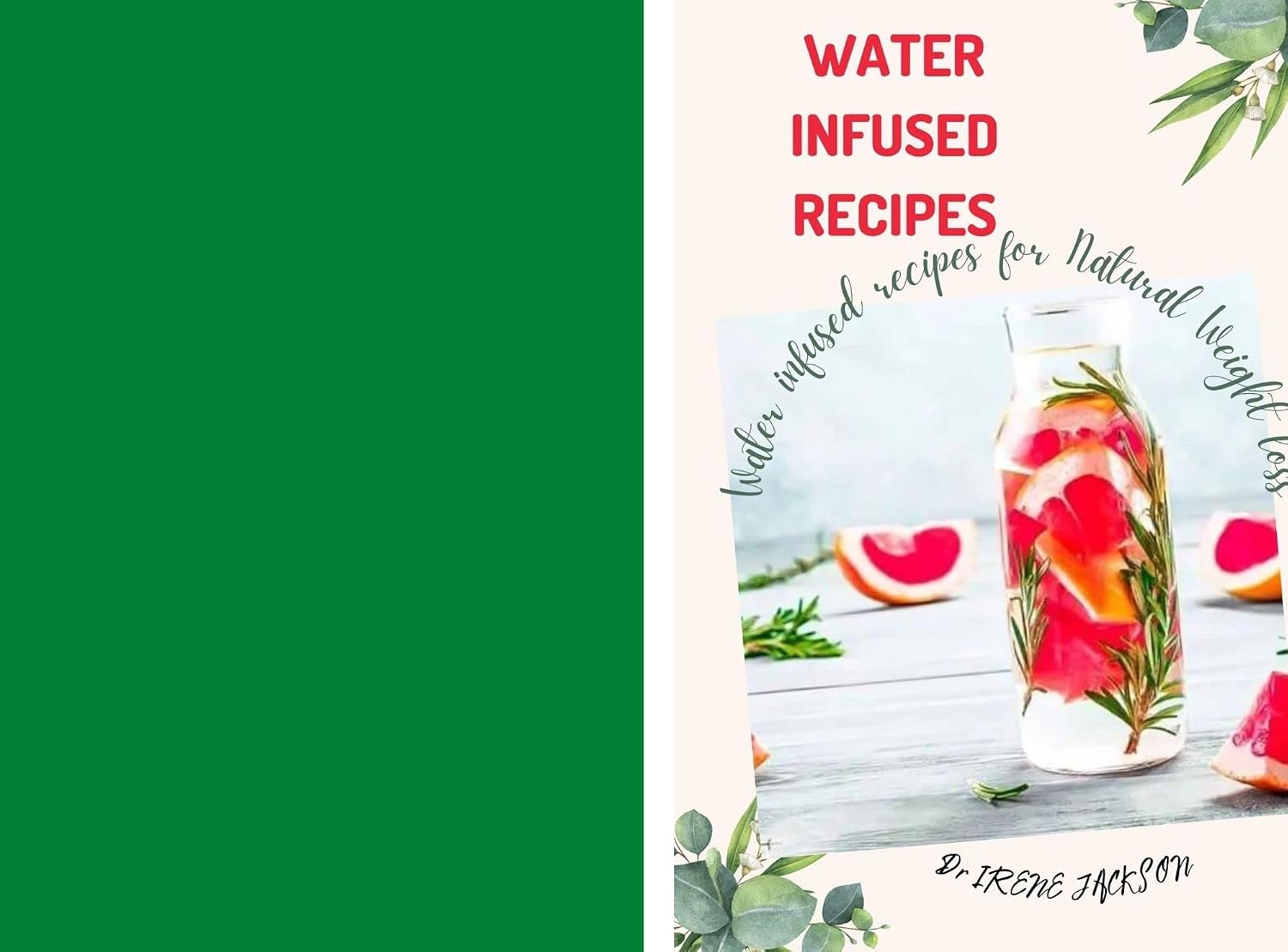 ler totalmente Water Infuse Recipes: Water Infused Recipes For Natural Weight loss (Book 1) (English Edition)