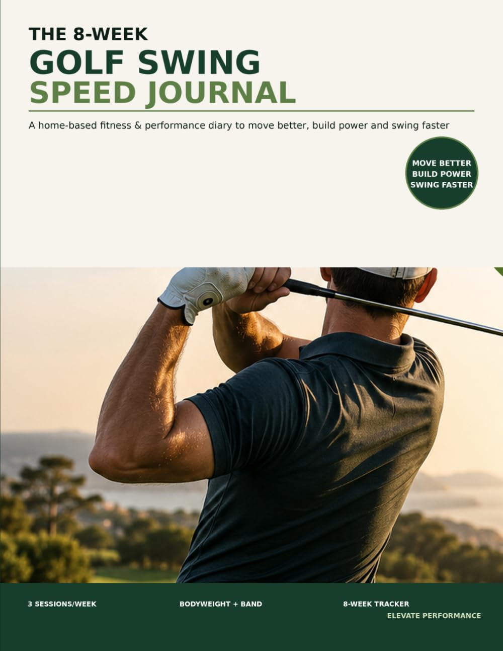 capítulo por capítulo baixar The 8-Week Golf Swing Speed Journal: A Home-Based Fitness & Performance Diary to Move Better, Build Power and Swing Faster