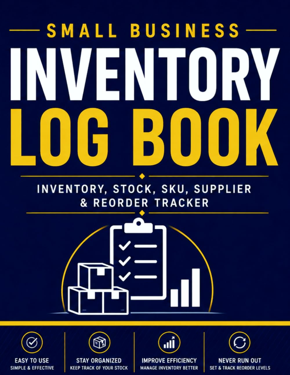 Small Business Inventory Log Book: Inventory, Stock, SKU, Supplier, Reorder & Storage Tracker for Small Businesses, Retail Stores, Warehouses, Offices, Home Businesses and Inventory Management baixar o livro de graça
