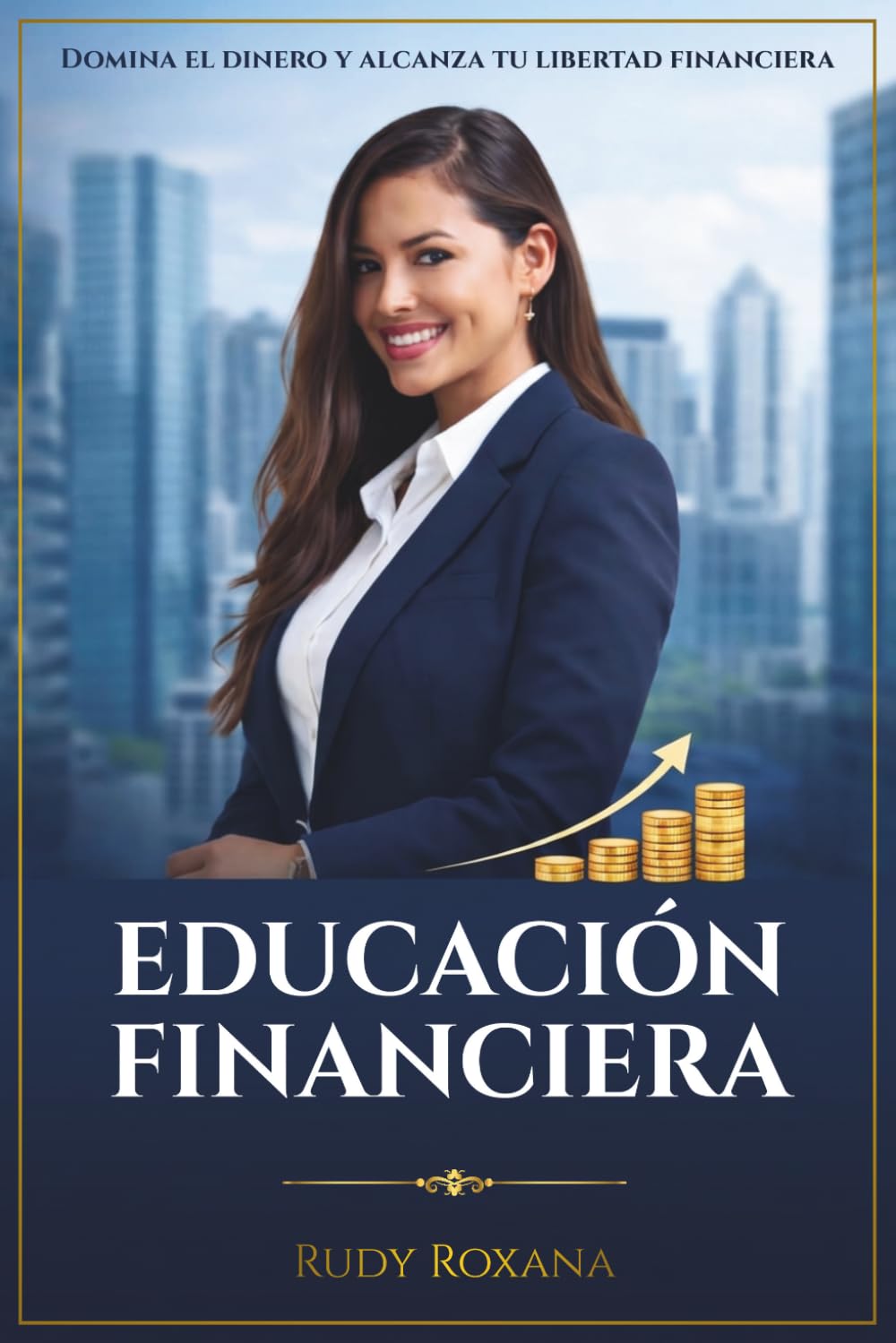 capítulo por capítulo baixar Educación Financiera: Domina el dinero y alcanza tu libertad financiera (Spanish Edition)
