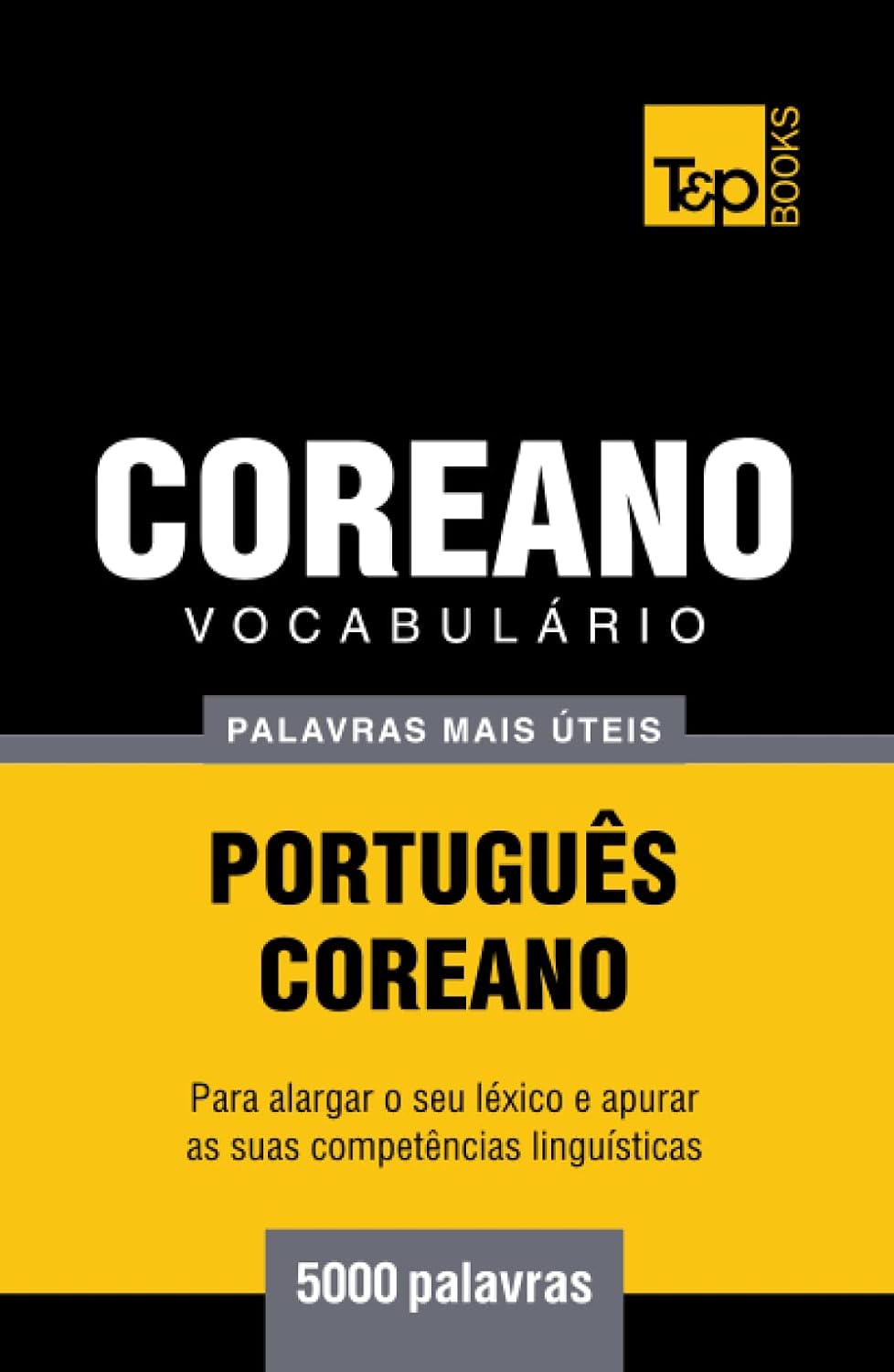capítulo por capítulo baixar Vocabulário Português-Coreano - 5000 palavras mais úteis (European Portuguese Collection) (Portuguese Edition)