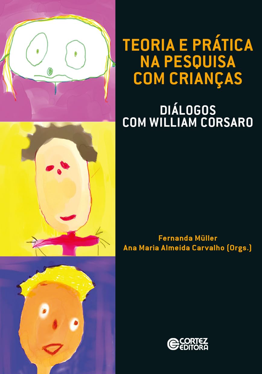 Teoria e prática na pesquisa com crianças: diálogos com William Corsaro baixar livro de graça