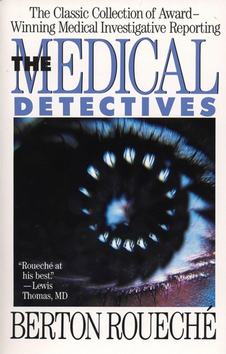 Medical Detectives: The Classic Collection of Award-Winning Medical Investigative Reporting baixar livro de graça
