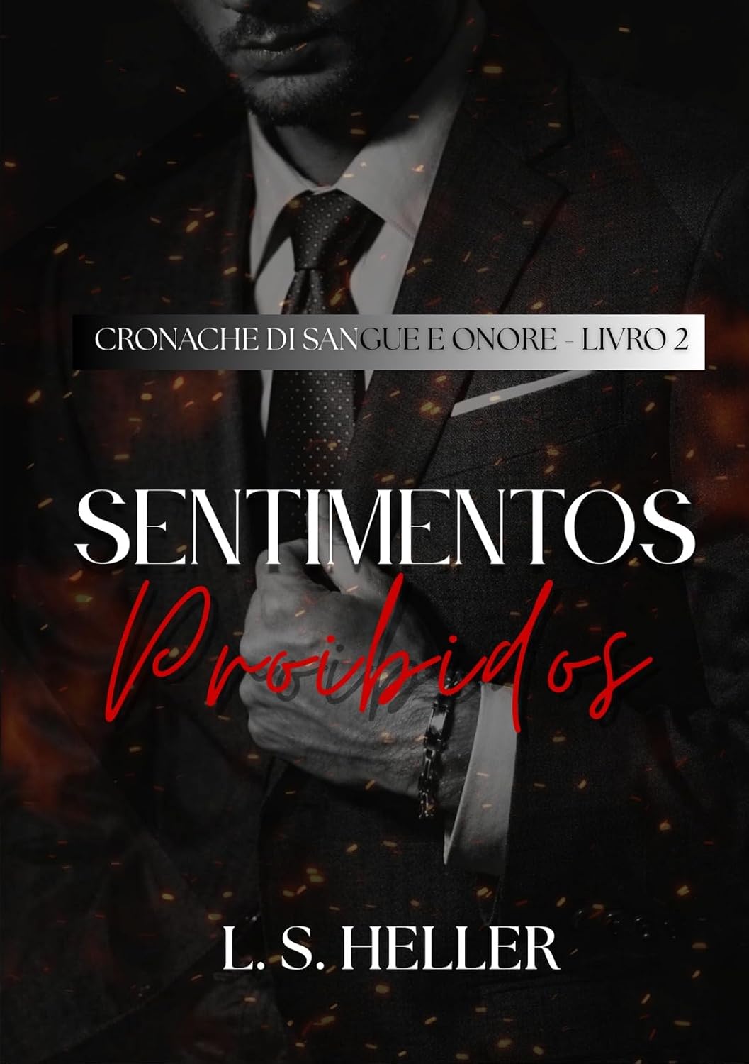 ler totalmente Sentimentos Proibidos: Cronache Di Sangue e Onore - Livro 2