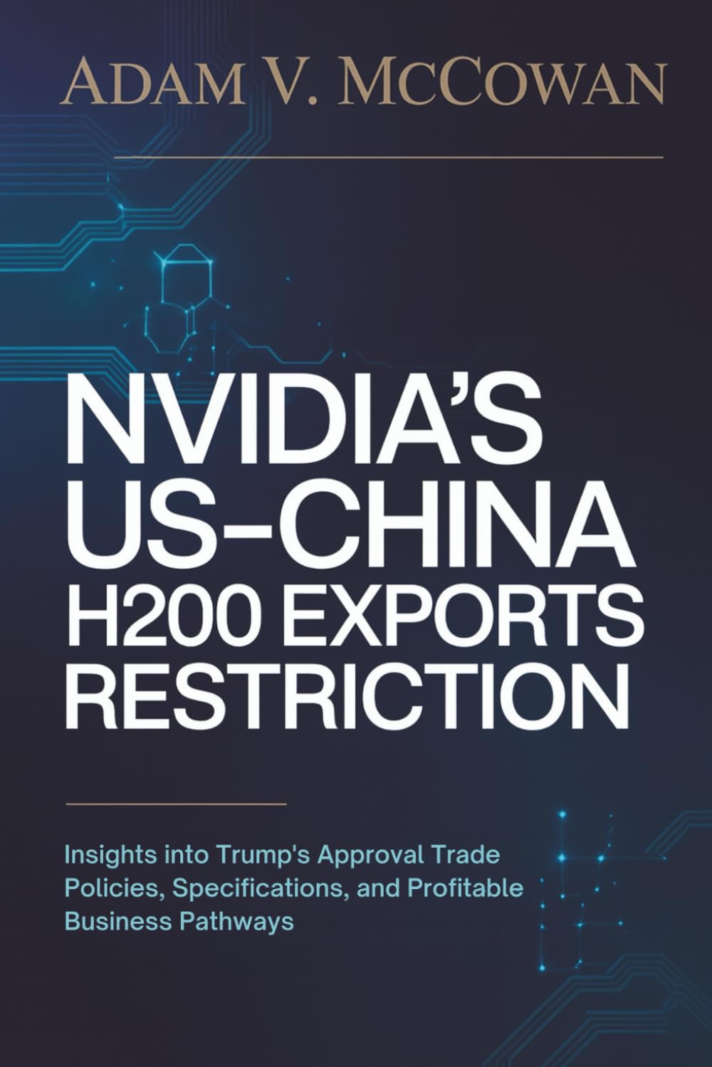 capítulo por capítulo baixar Nvidia's US-China H200 Exports Restriction: Insights into Trump's Approval Trade Policies, Specifications, and Profitable Business Pathways