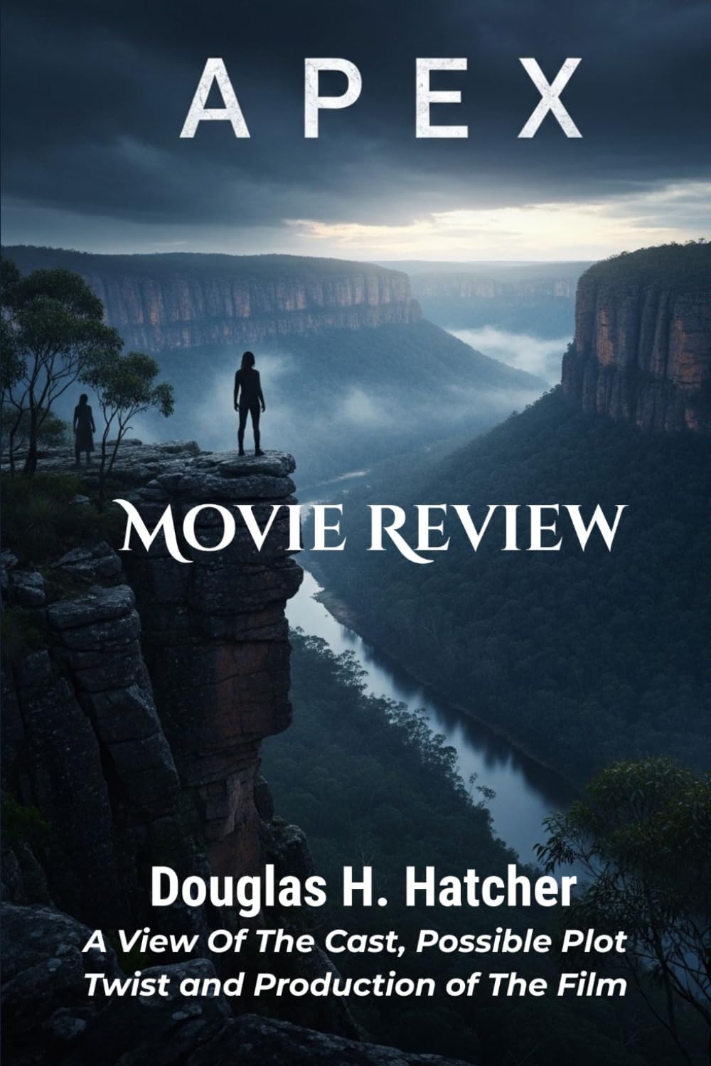 Apex (Movie Review): A View Of The Cast, Possible Plot Twist and Production of The Film (AMAZING MOVIES TO WATCH 2026) baixar livro de graça
