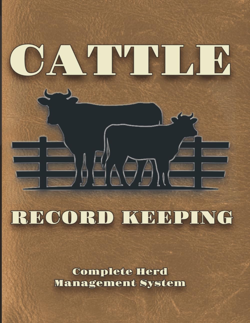 capítulo por capítulo baixar Cattle Record Keeping Book: Complete Herd Management System: Professional Log Book for Beef, Dairy & Feedlot Operations | 85 Individual Records,... Tracker | Large Print 8.5x11" Format