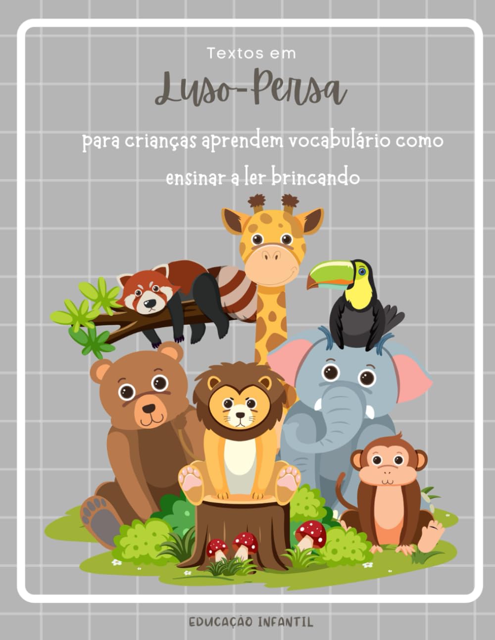 Textos em Luso-Persa para crianças aprendem vocabulário como ensinar a ler brincando - Educação infantil: Aprendizagem da leitura e da escrita -... young readers age 3-8 (Portuguese Edition) baixar livro de graça