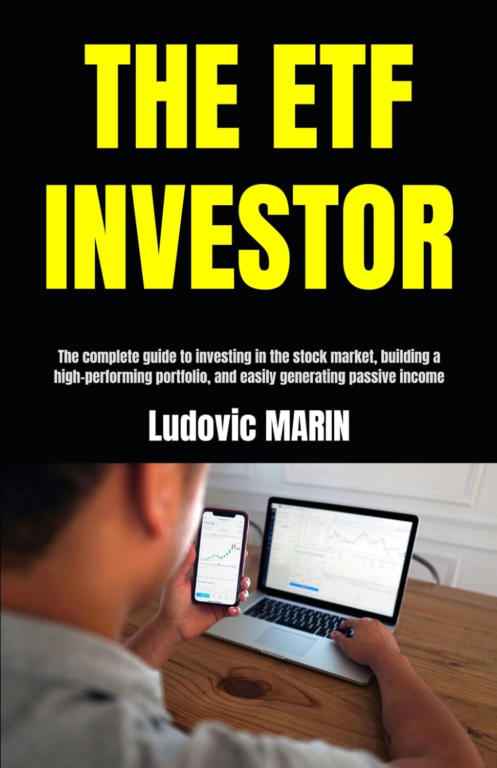 THE ETF INVESTOR:: The complete guide to investing in the stock market, building a high-performing portfolio, and easily generating passive income baixar livro de graça