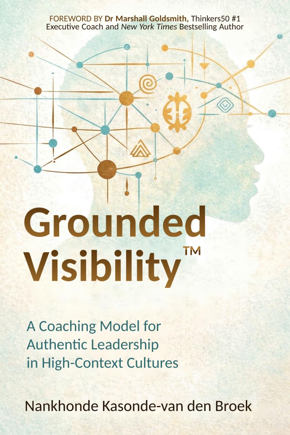 ler totalmente Grounded Visibility: A Coaching Model for Authentic Leadership in High-Context Cultures
