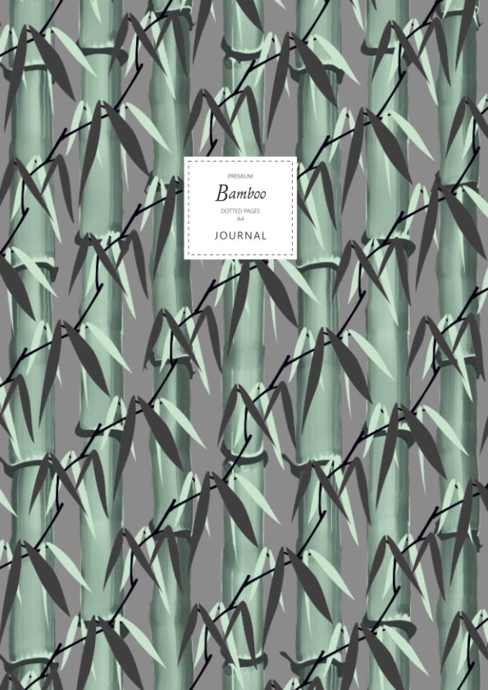 Bamboo Journal - Dotted Pages - A4 - Premium: (Dark Grey Edition) Journal 192 dot grid page (A4 / 8.27x11.69 inches / 21x29.7cm / Large) baixar livro de graça