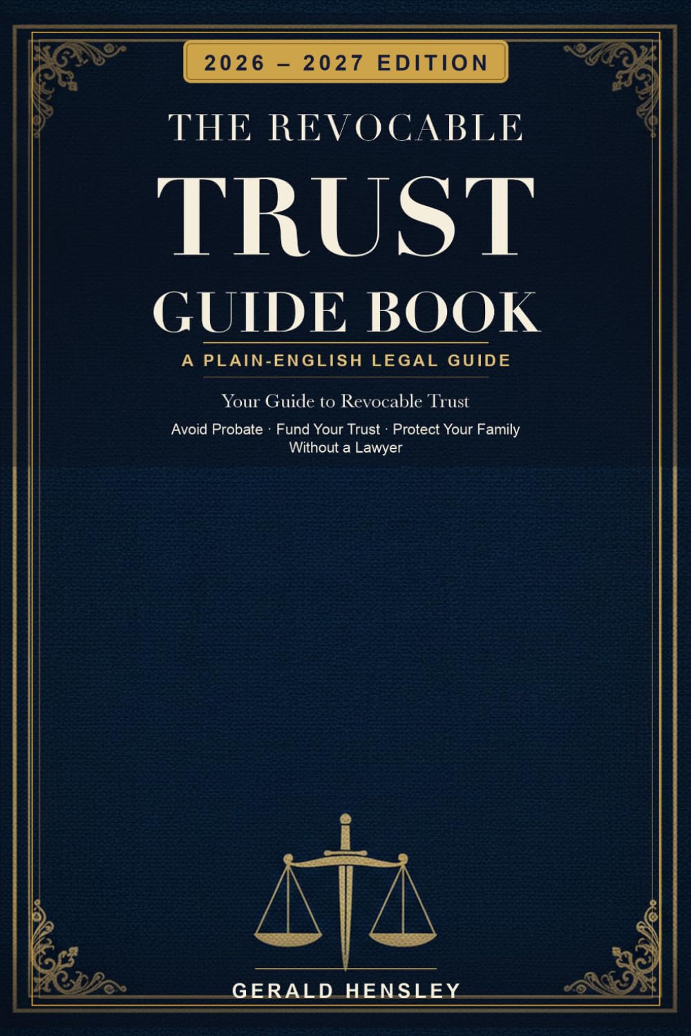 ler totalmente The Revocable Trust Guide Book: Your Guide to Revocable Trust — A Plain-English Legal Guide to Avoiding Probate, Funding Your Living Trust, and Protecting Your Family Without a Lawyer