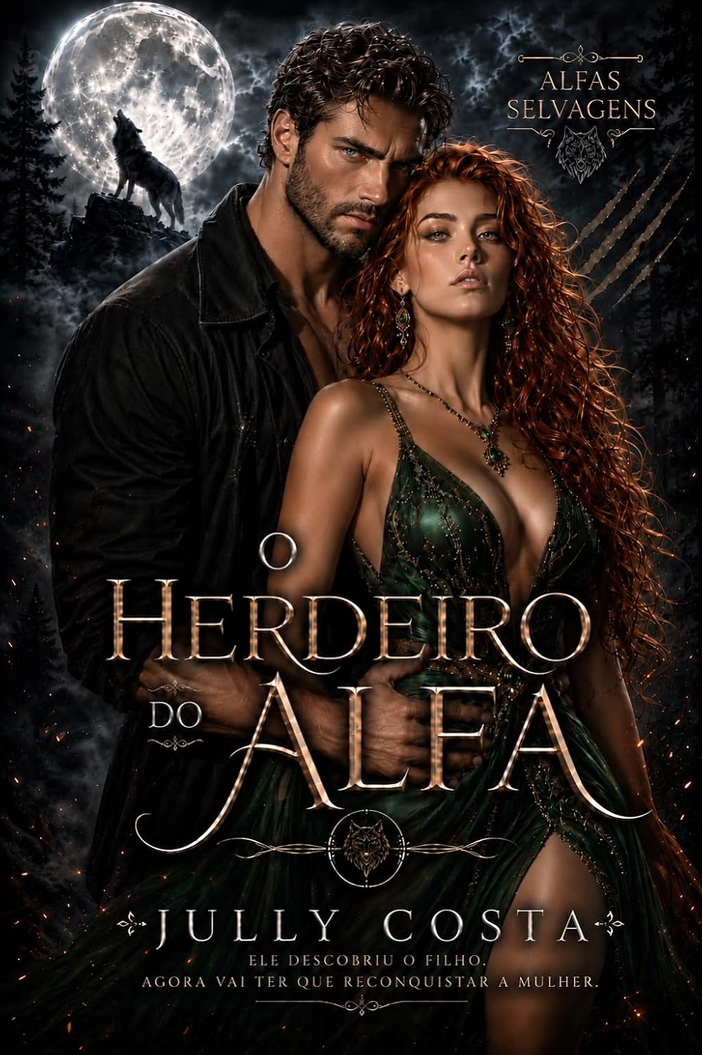 O Herdeiro do Alfa: Um dark romance de lobisomem possessivo, herdeiro secreto e segunda chance (Alfas Selvagens) baixar o livro de graça