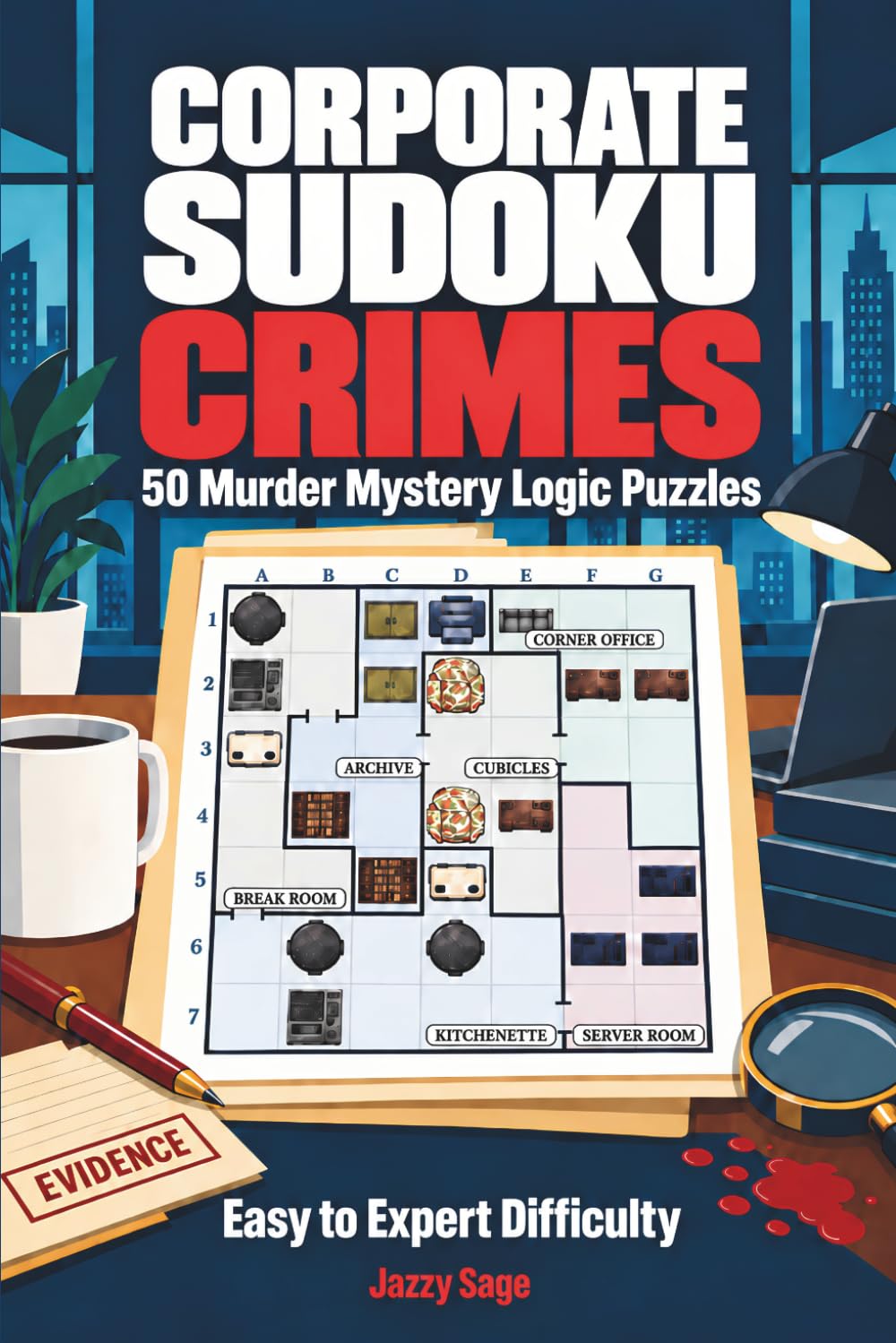 ler totalmente Corporate Sudoku Crimes: 50 Murder Mystery Logic Puzzles for Adults | Easy to Expert Detective Cases, Brain Teasers, and Deduction Challenges