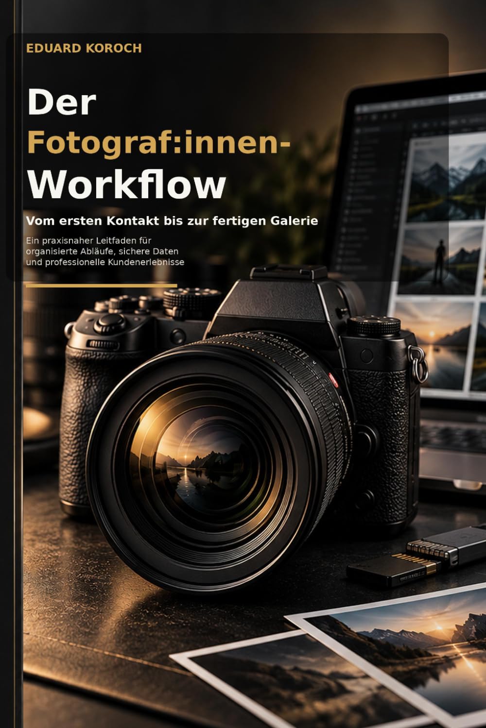 ler totalmente Der Fotograf:innen-Workflow: Vom ersten Kontakt bis zur fertigen Galerie (German Edition)