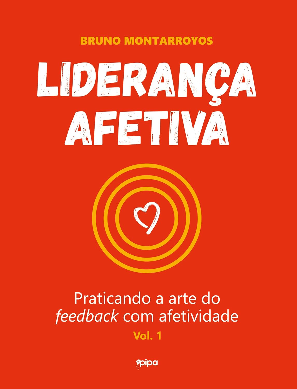 Liderança afetiva: praticando a arte do feedback com afetividade: 1 baixar livro de graça