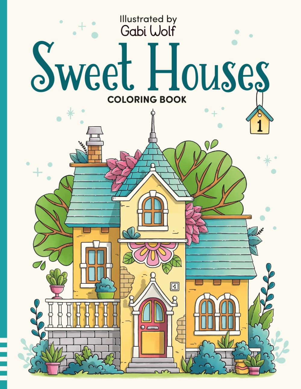 Sweet Houses Volume 1 - Coloring Book for Adults baixar o livro de graça