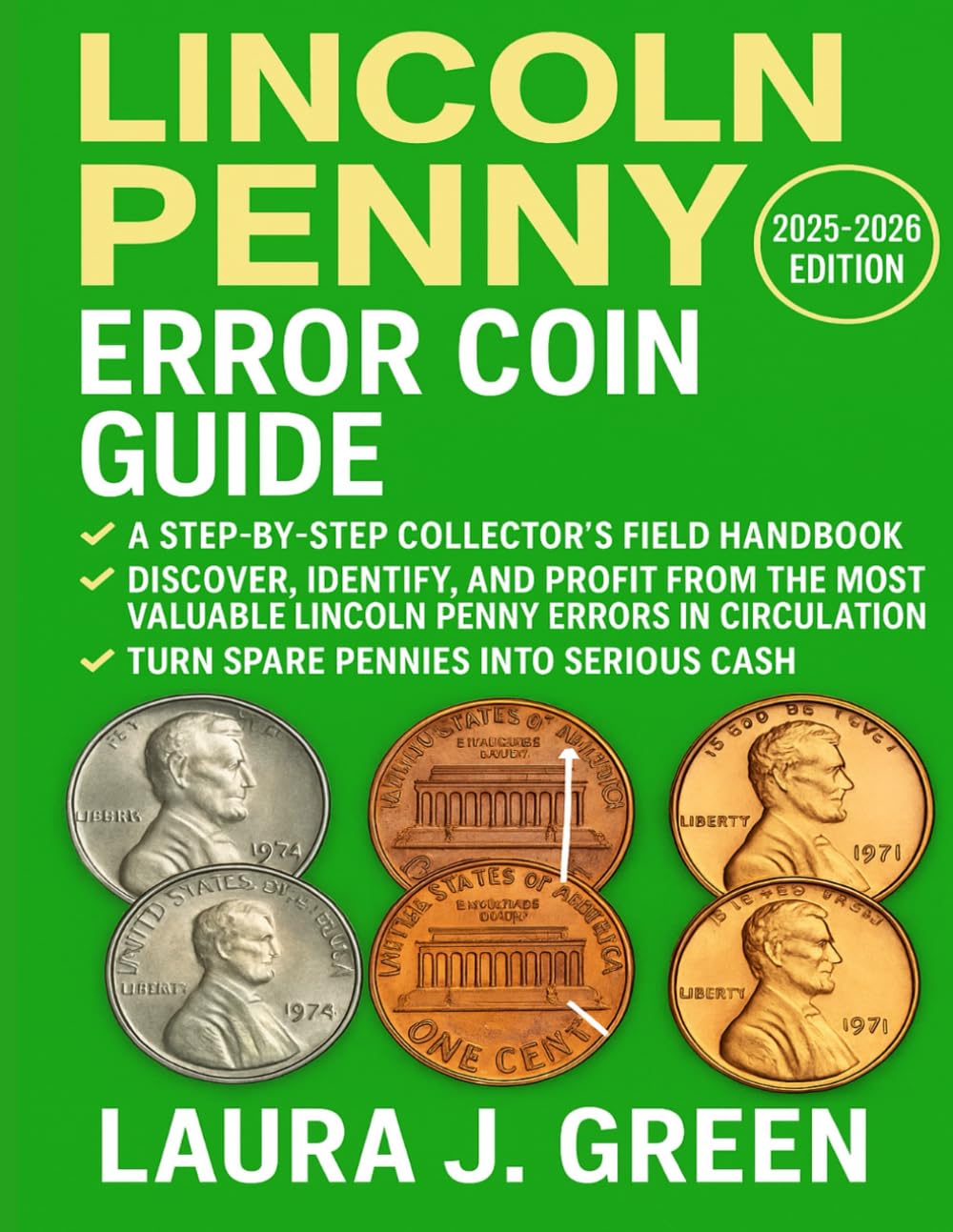 ler totalmente Lincoln Penny Error Coin Guide (2025- 2026 Edition): A Step-by-Step Collector’s Field Handbook — Discover, Identify, and Profit from the Most Valuable Lincoln Penny Errors in Circulation Today