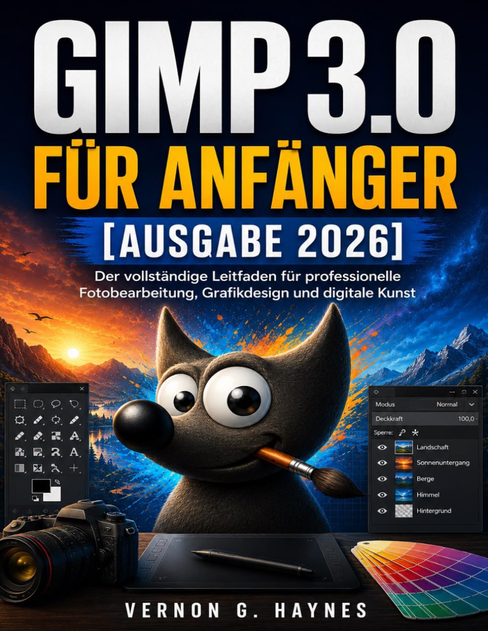 GIMP 3.0 FÜR ANFÄNGER [AUSGABE 2026]: Der vollständige Leitfaden für professionelle Fotobearbeitung, Grafikdesign und digitale Kunst (German Edition) baixar o livro de graça