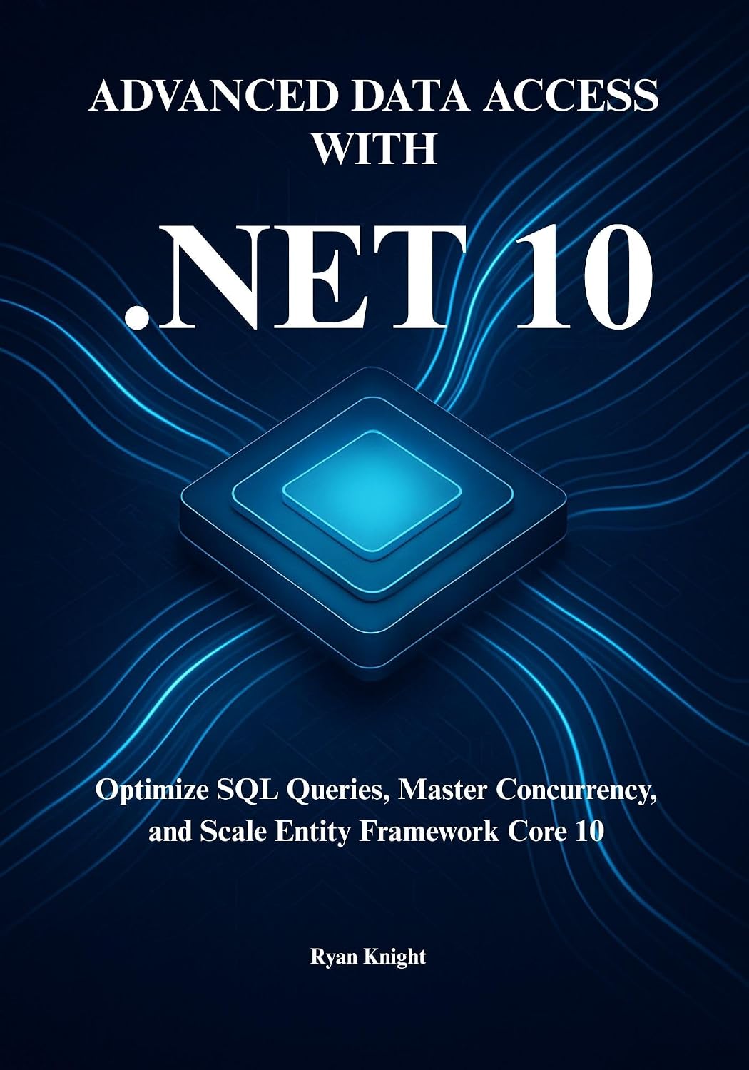 High-Performance Data Access with.NET 10: Optimize SQL Queries, Master Concurrency, and Scale Entity Framework Core 10 (English Edition) baixar livro de graça