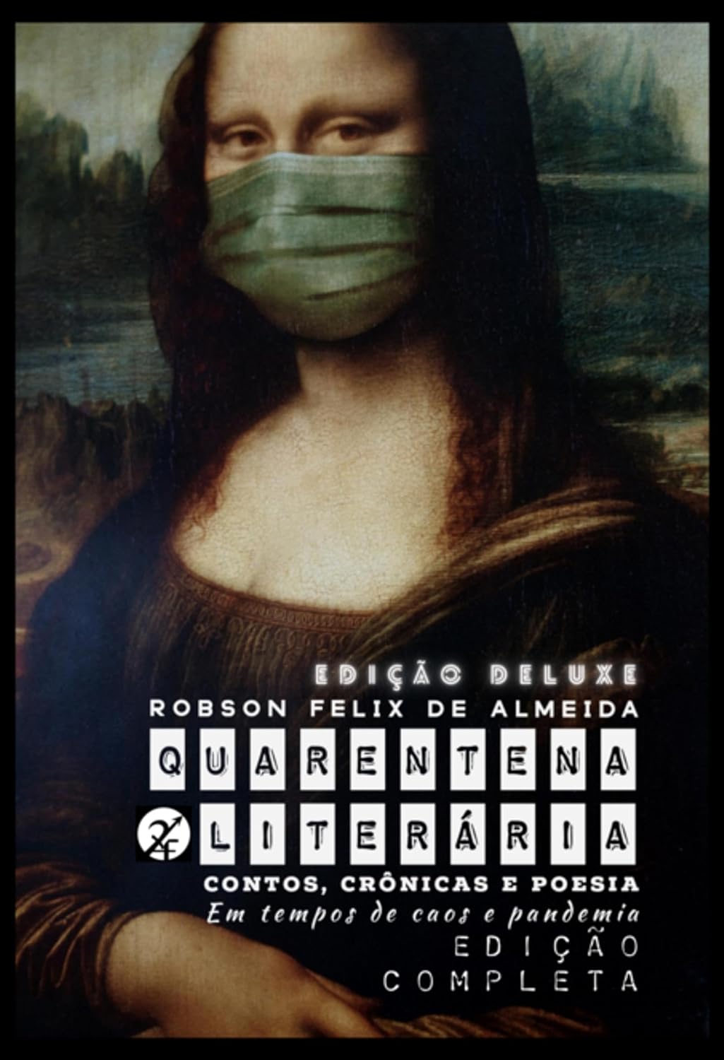 Quarentena Literária - Contos, Crônicas E Poesia, Em Tempos De Caos E Pandemia baixar o livro de graça