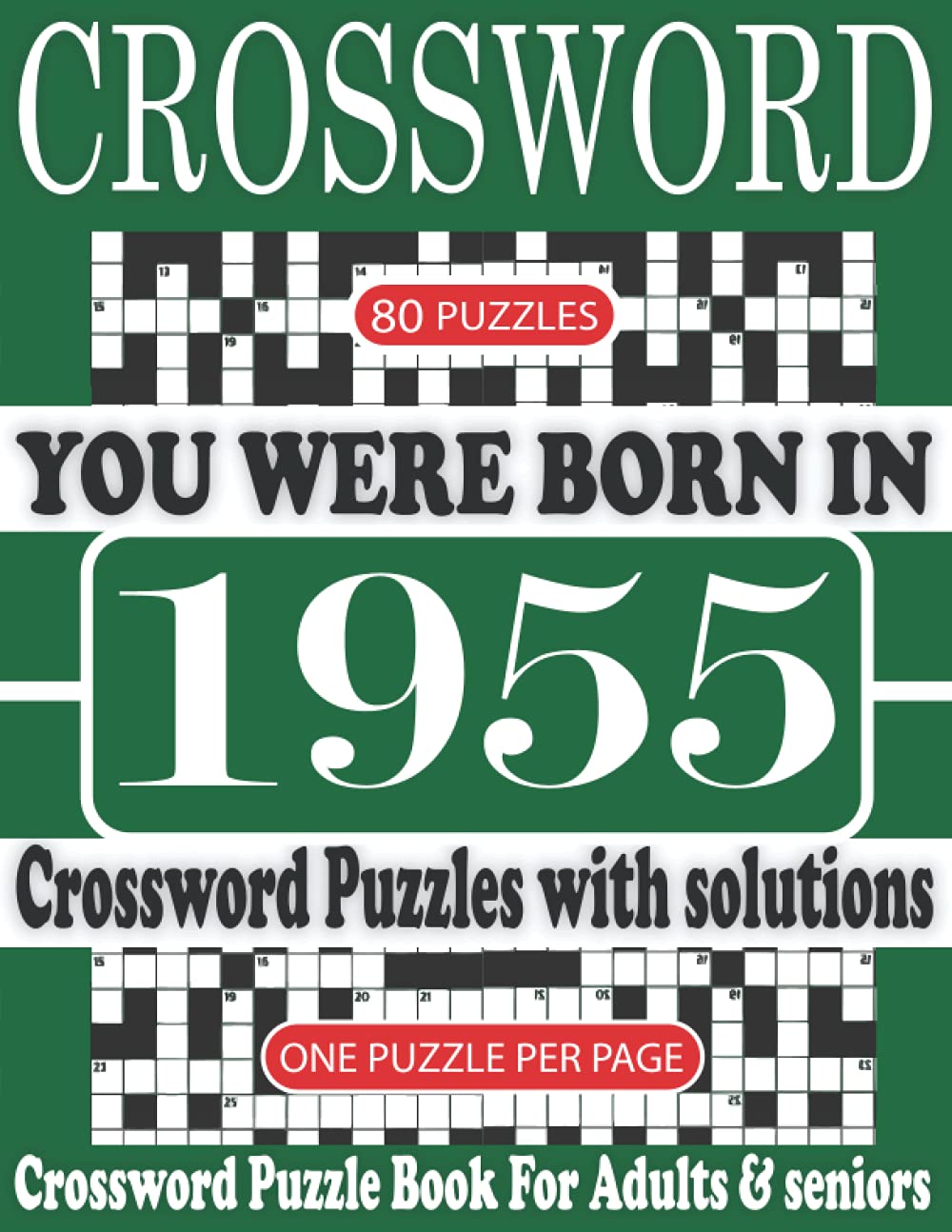 ler totalmente You Were Born in 1955: Crossword Puzzle Book: Crossword Puzzle Book With Word Find Puzzles for Seniors Adults and All Other Puzzle Fans & Perfect... Leisure Time of Adults With Solutions