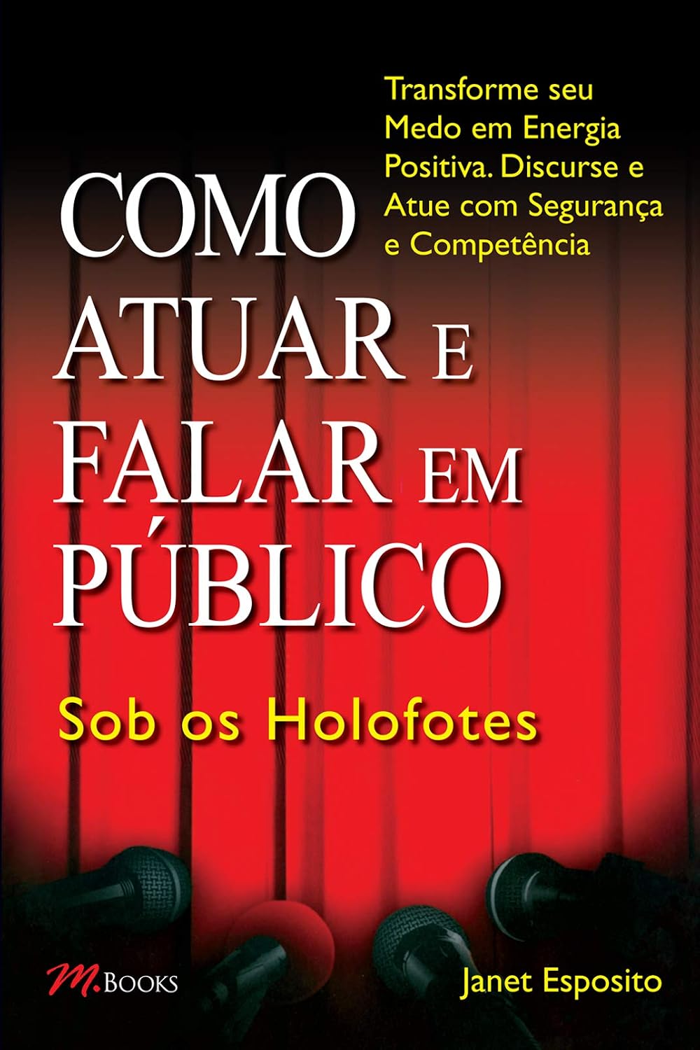 Como atuar e falar em público – sob os holofotes baixar livro de graça