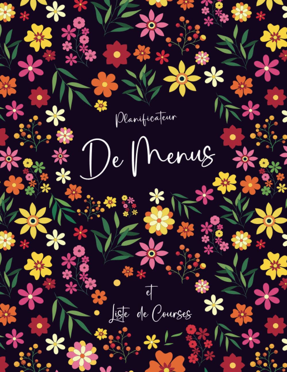 ler totalmente Mon Planificateur de Menus: Carnet de 54 semaines de repas à planifier avec liste de courses à emporter - cahier pour menus de la semaine sur un an - Grand Format A4 (French Edition)