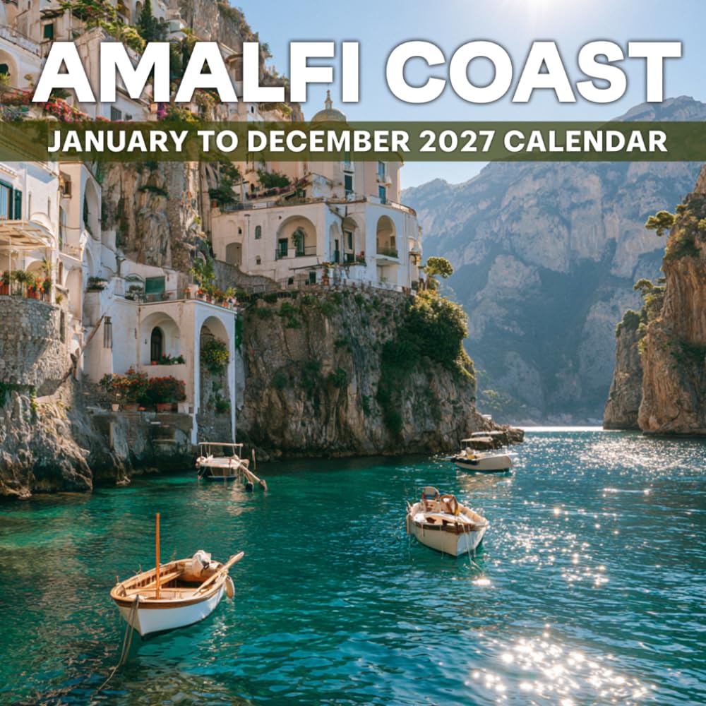 Amalfi Coast Calendar 2027: Spectacular Coastal Villages and Mediterranean Seaside Beauty baixar o livro de graça