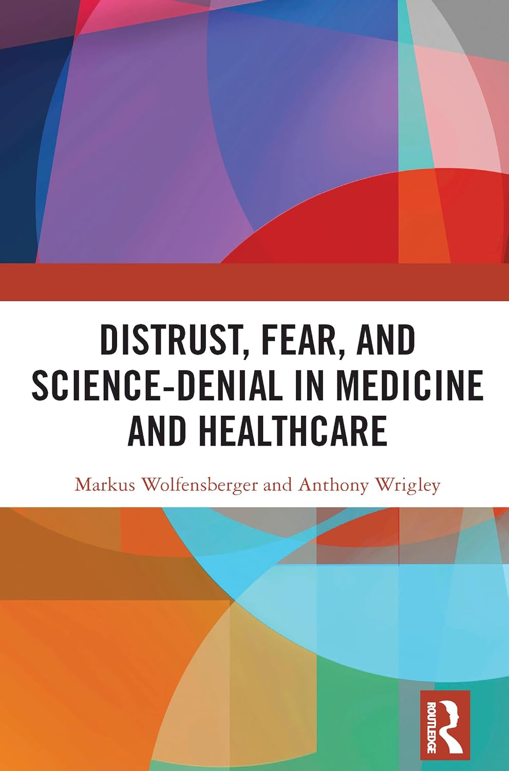ler totalmente Distrust, Fear, and Science-Denial in Medicine and Healthcare (English Edition)