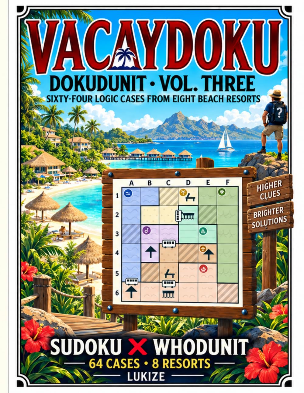 capítulo por capítulo baixar VACAYDOKU: SUDOKU X WHODUNIT Sixty-Four Logic Cases from Eight Places in the Sun (DOKUDUNIT)