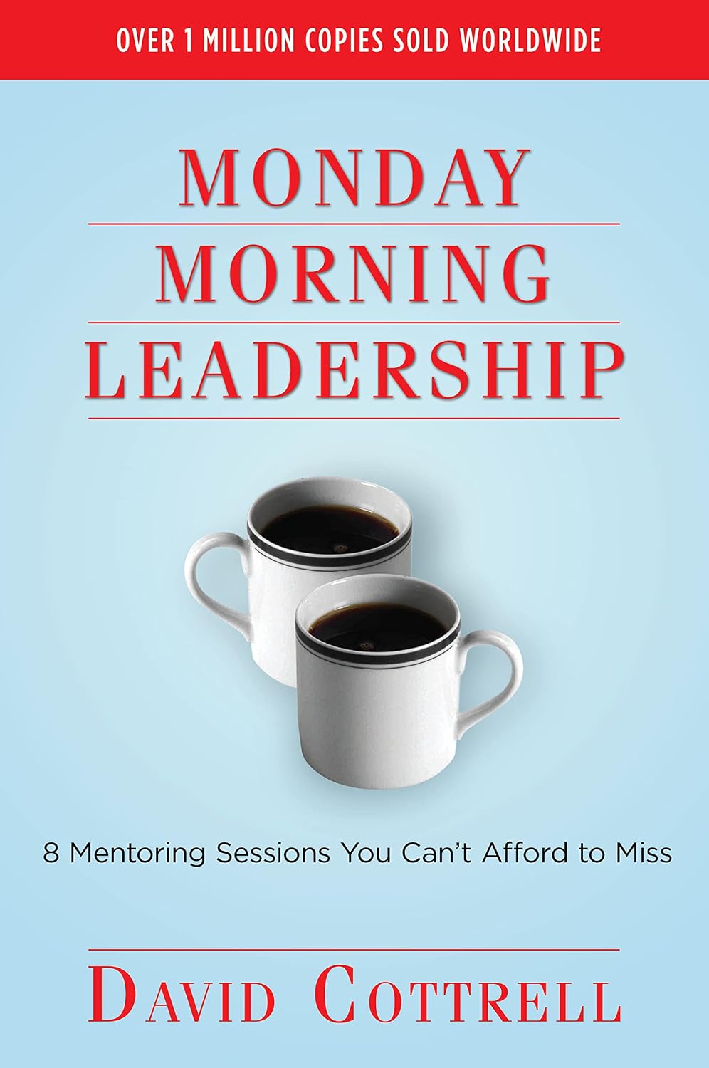 ler totalmente Monday Morning Leadership: 8 Mentoring Sessions You Can't Afford to Miss (English Edition)