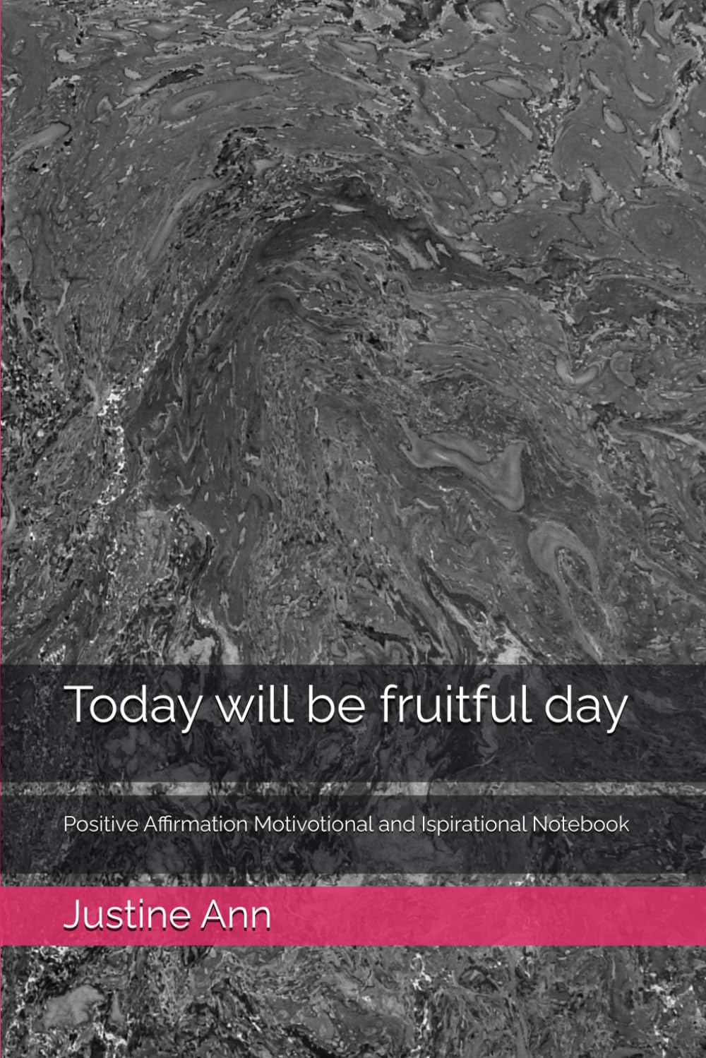 ler totalmente Today will be fruitful day: Positive Affirmation Motivotional and Ispirational Notebook