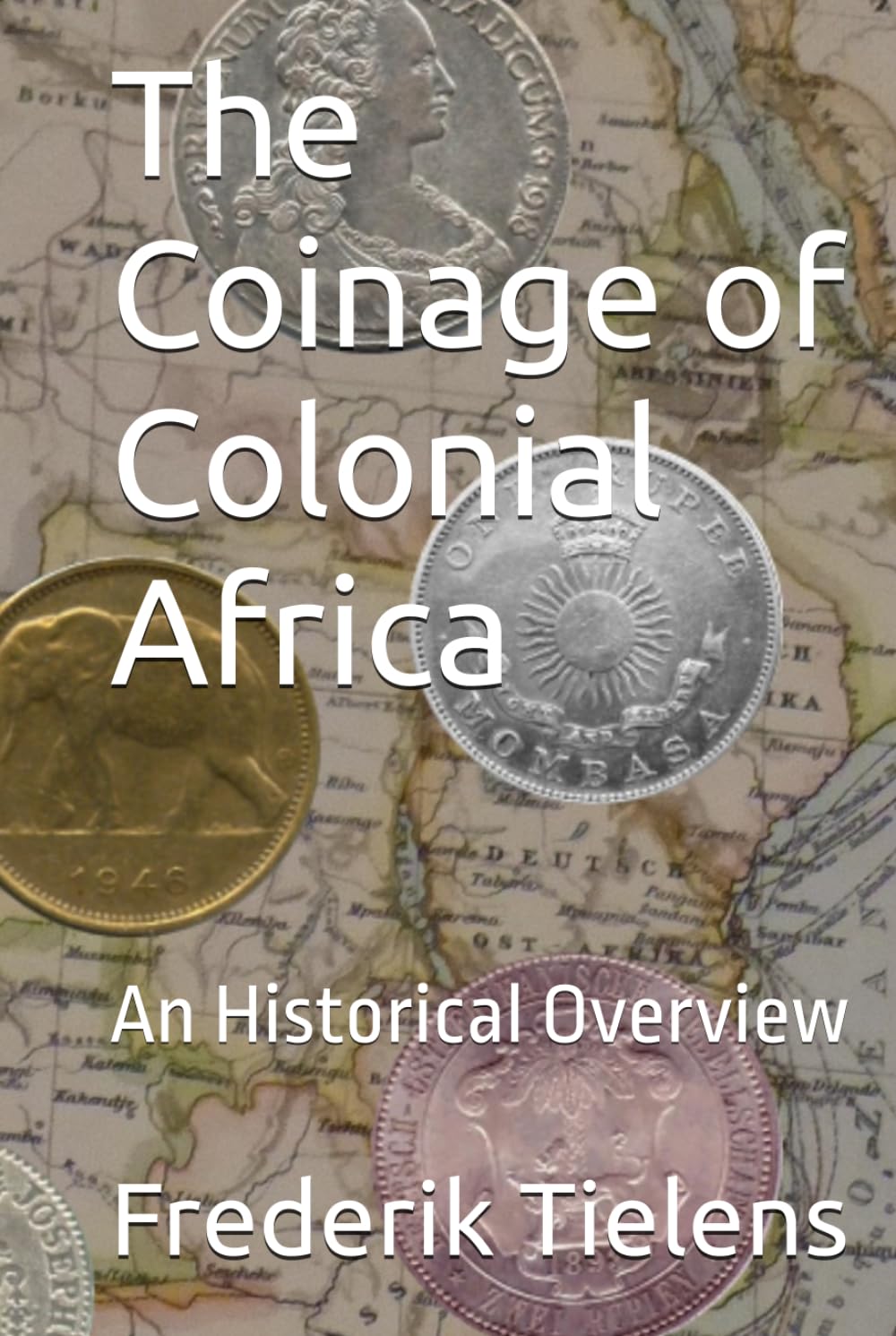 ler totalmente The Coinage of Colonial Africa: An Historical Overview