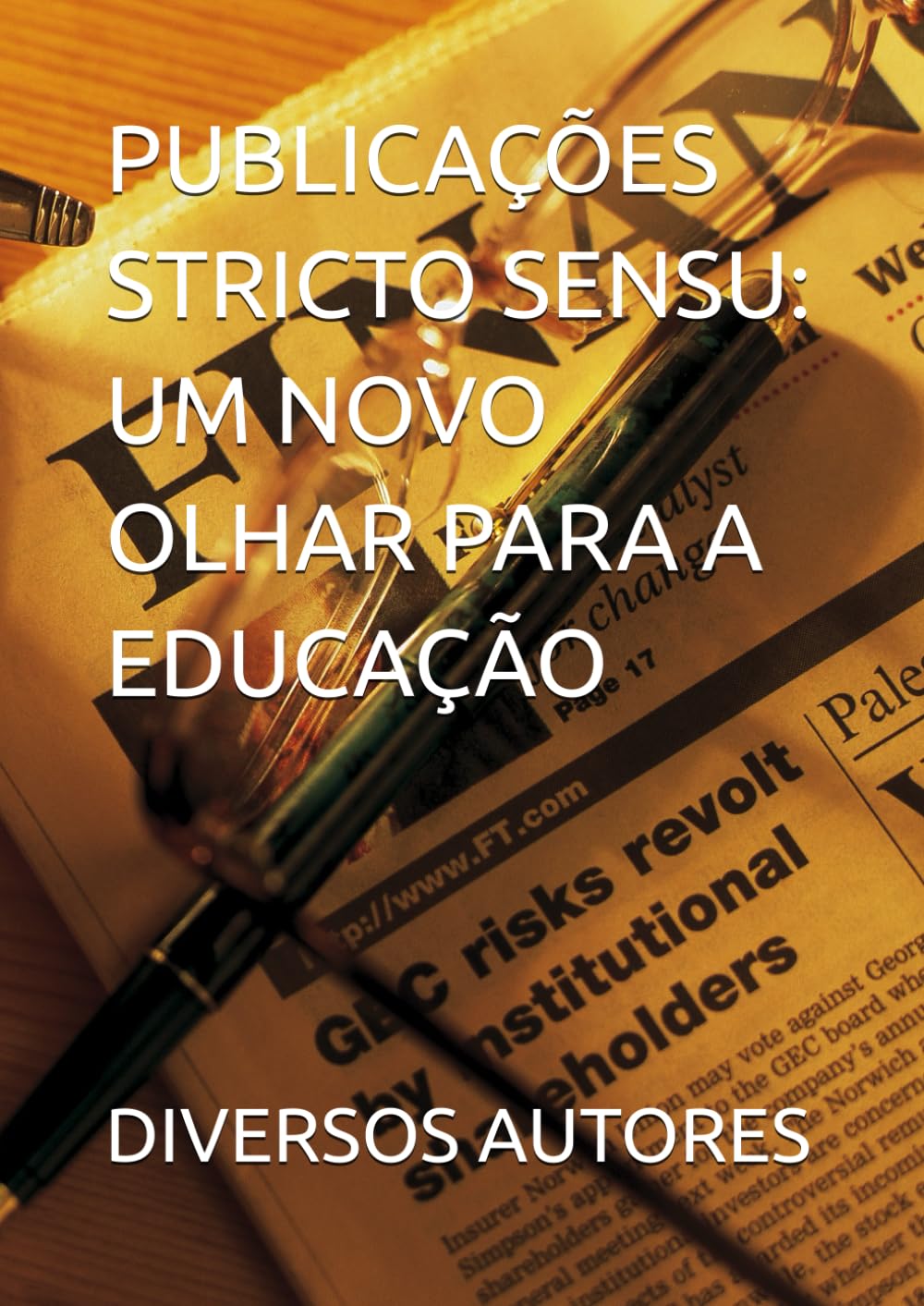 PUBLICAÇÕES STRICTO SENSU: UM NOVO OLHAR PARA A EDUCAÇÃO baixar livro de graça