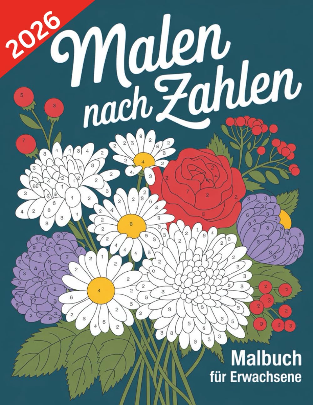 ler totalmente Malen nach Zahlen Malbuch für Erwachsene: Malbuch nach Zahlen für Erwachsene – Einfach Ausmalen, Loslassen, Genießen