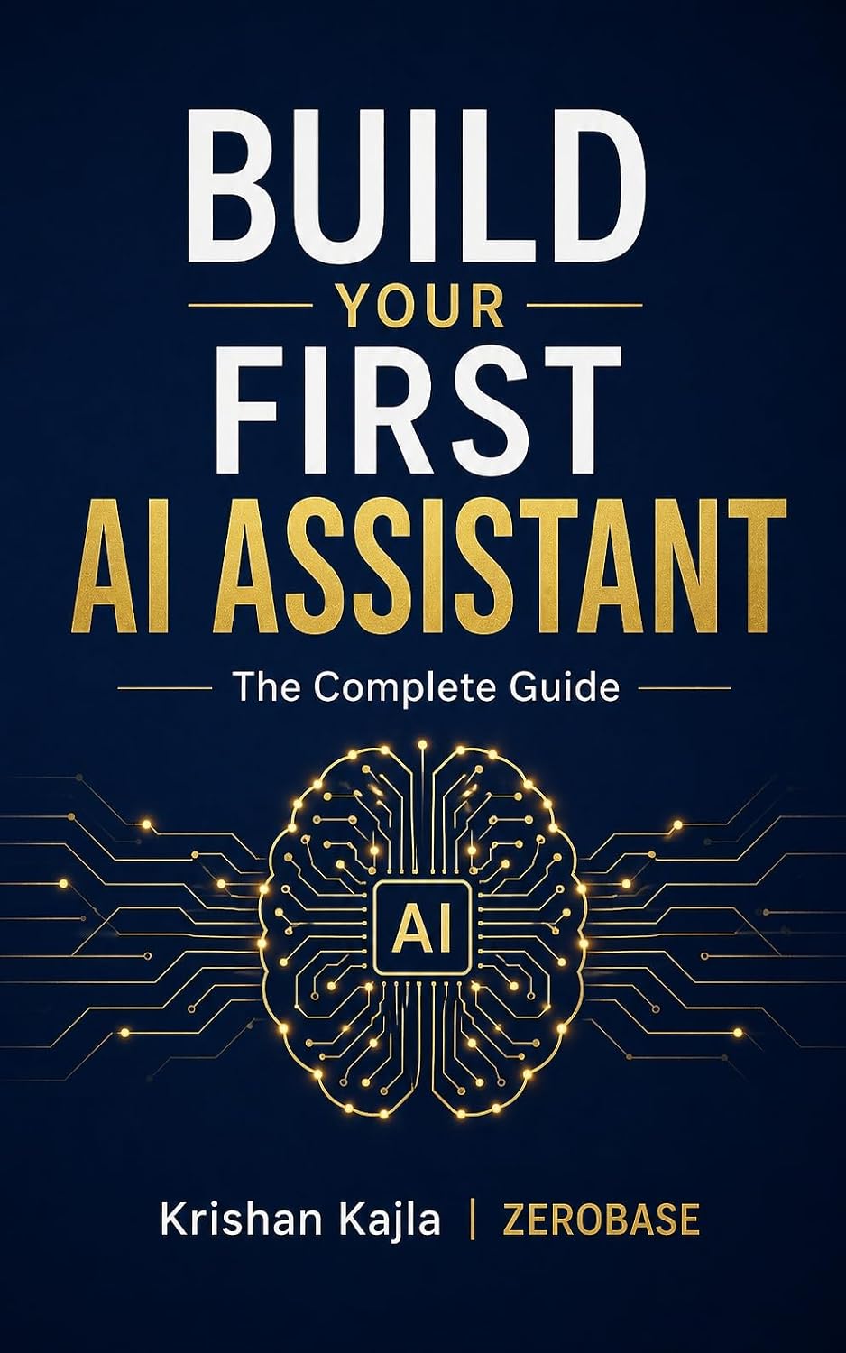 ler totalmente Your First AI Assistant: The Complete Guide (English Edition)
