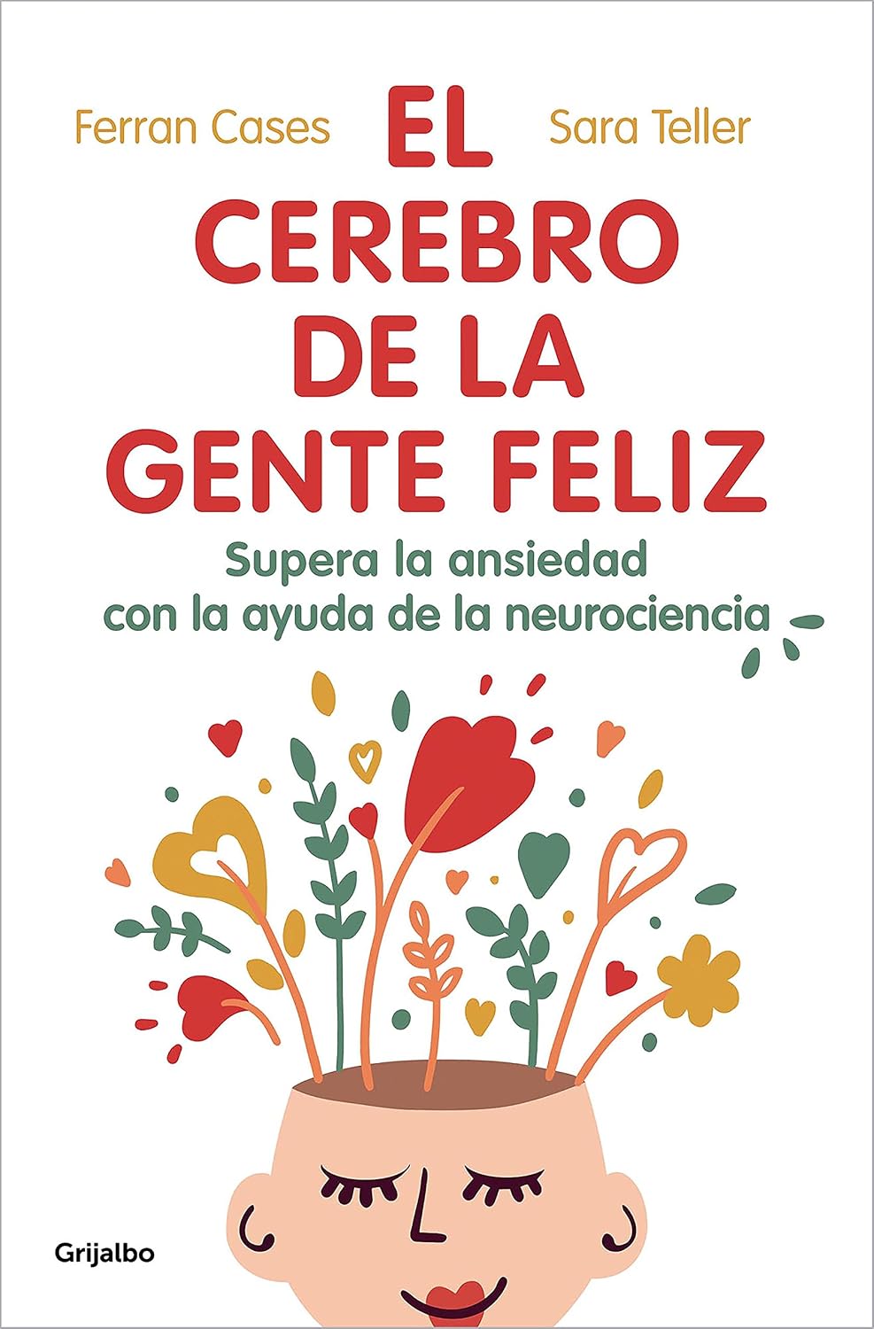 capítulo por capítulo baixar El Cerebro de la Gente Feliz / The Brain of Happy People: Supera La Ansiedad Con La Ayuda De La Neurociencia: Supera la ansiedad con ayuda de la neurociencia