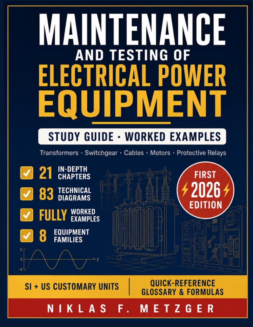 Maintenance and Testing of Electrical Power Equipment: A Study Guide to Transformers, Switchgear, Cables, Motors, and Protective Relays with Worked Examples baixar o livro de graça