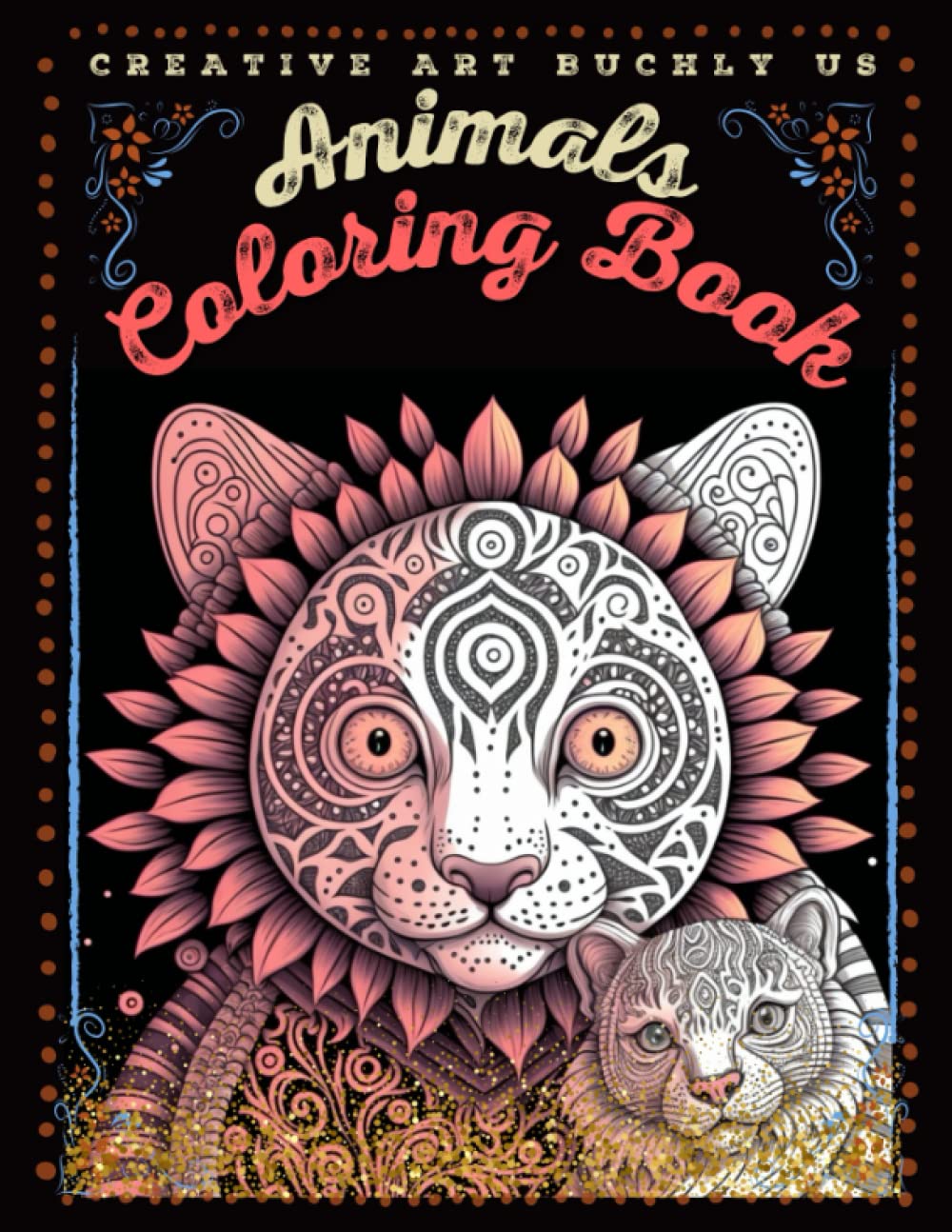 ler totalmente Animals Coloring Book: 50 Animals in Nature, suitable for Children from 8 Age and Adults. Kids Coloring Motifs in Cute Style with Lions, Cat, Bear, Horse, Dogs and many more for Boys and Girls.