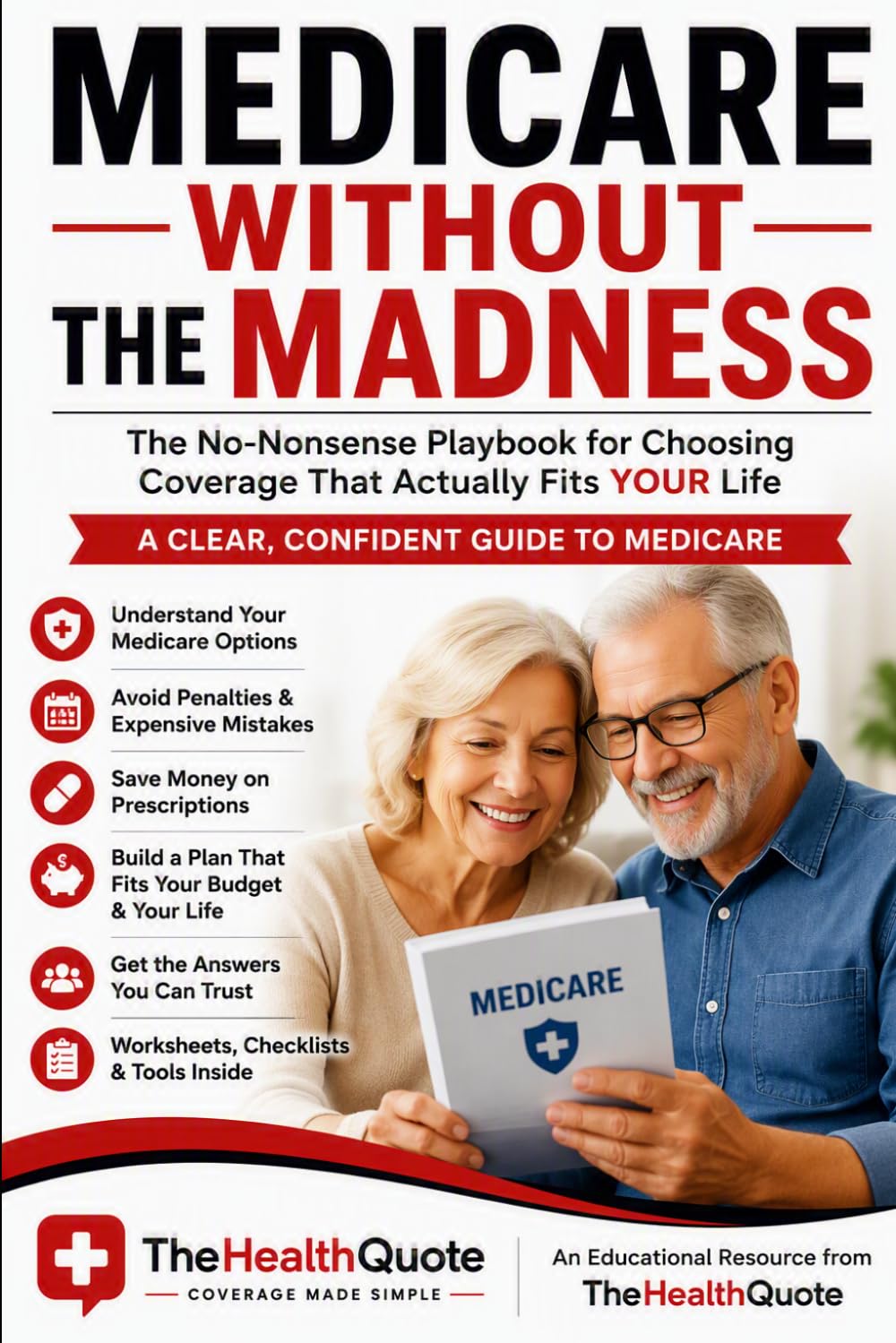 Medicare without the Madness (The Health Quote) baixar o livro de graça