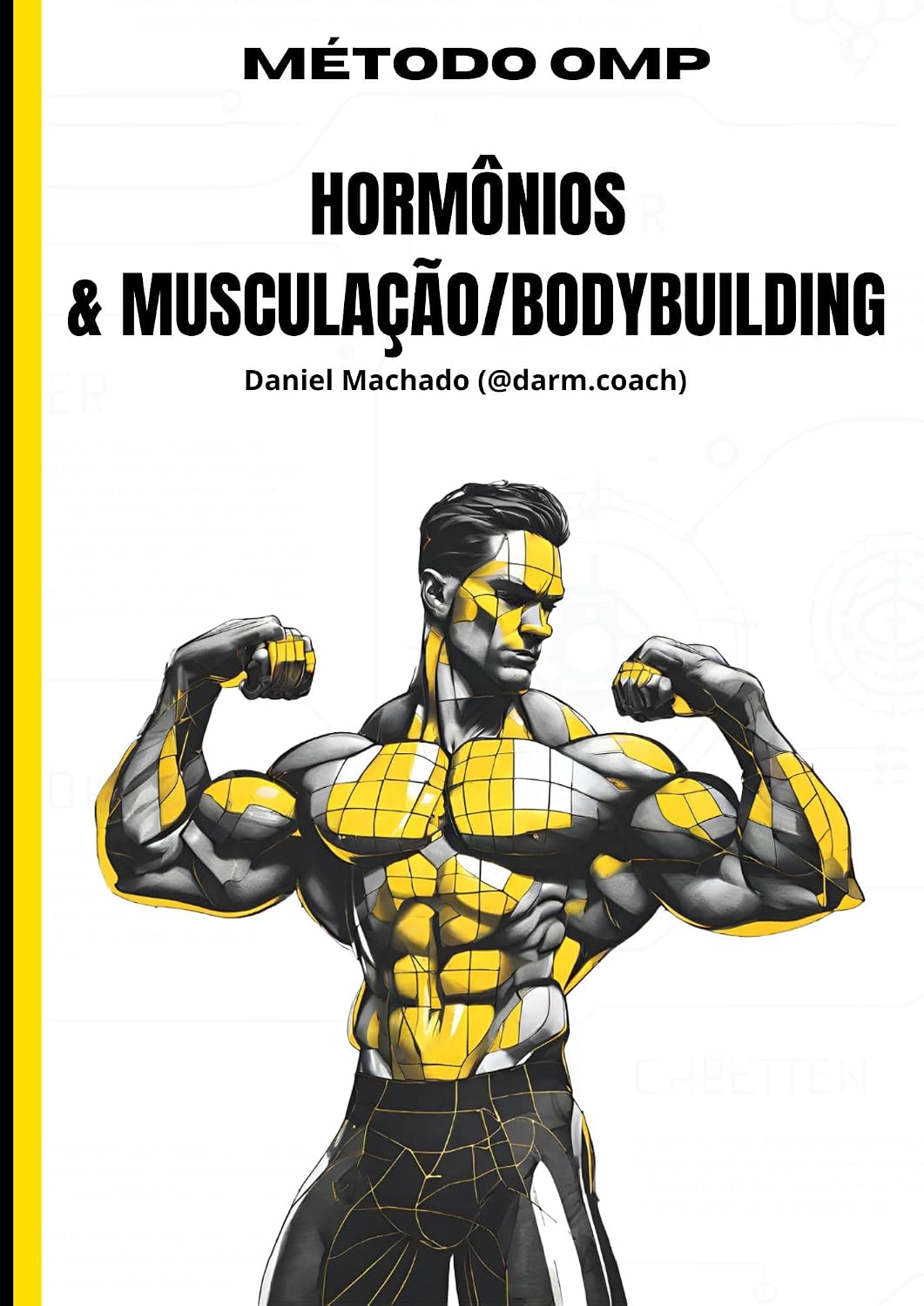 ler totalmente Método OMP: Hormônios & Musculação/Bodybuilding