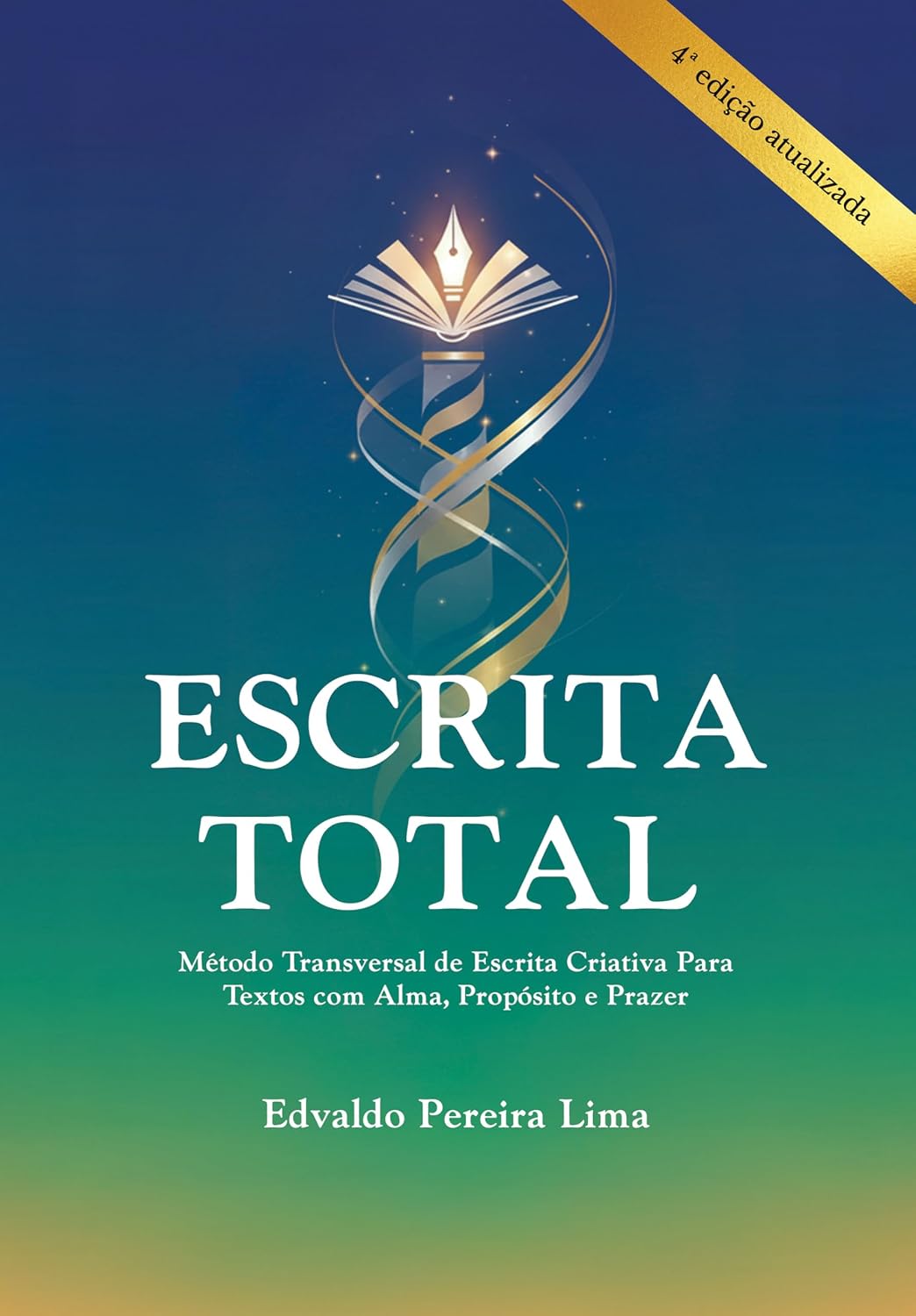 Escrita Total: Método Transversal de Escrita Criativa Para Textos com Alma, Propósito e Prazer baixar o livro de graça